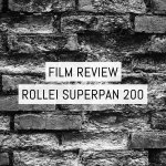 Cover - Film Review - Rollei Superpan 200