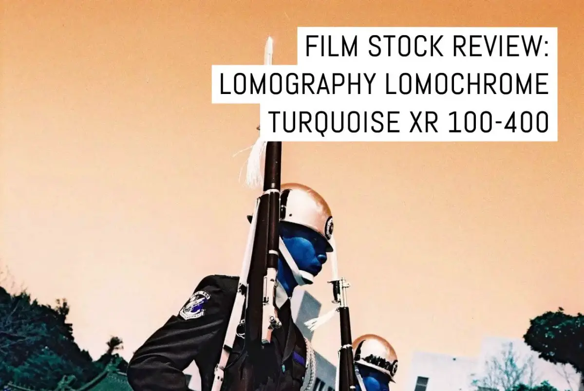 Film stock review: Lomography LomoChrome Turquoise XR 100-400