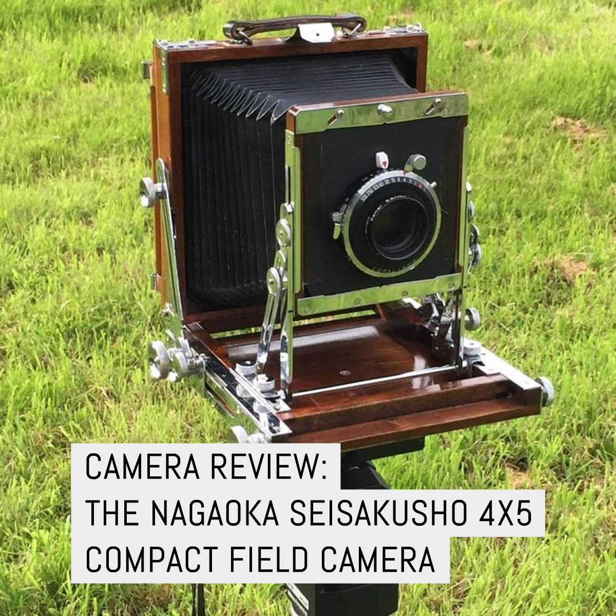 Cover - Camera review - the Nagaoka Seisakusho 4x5 compact field camera