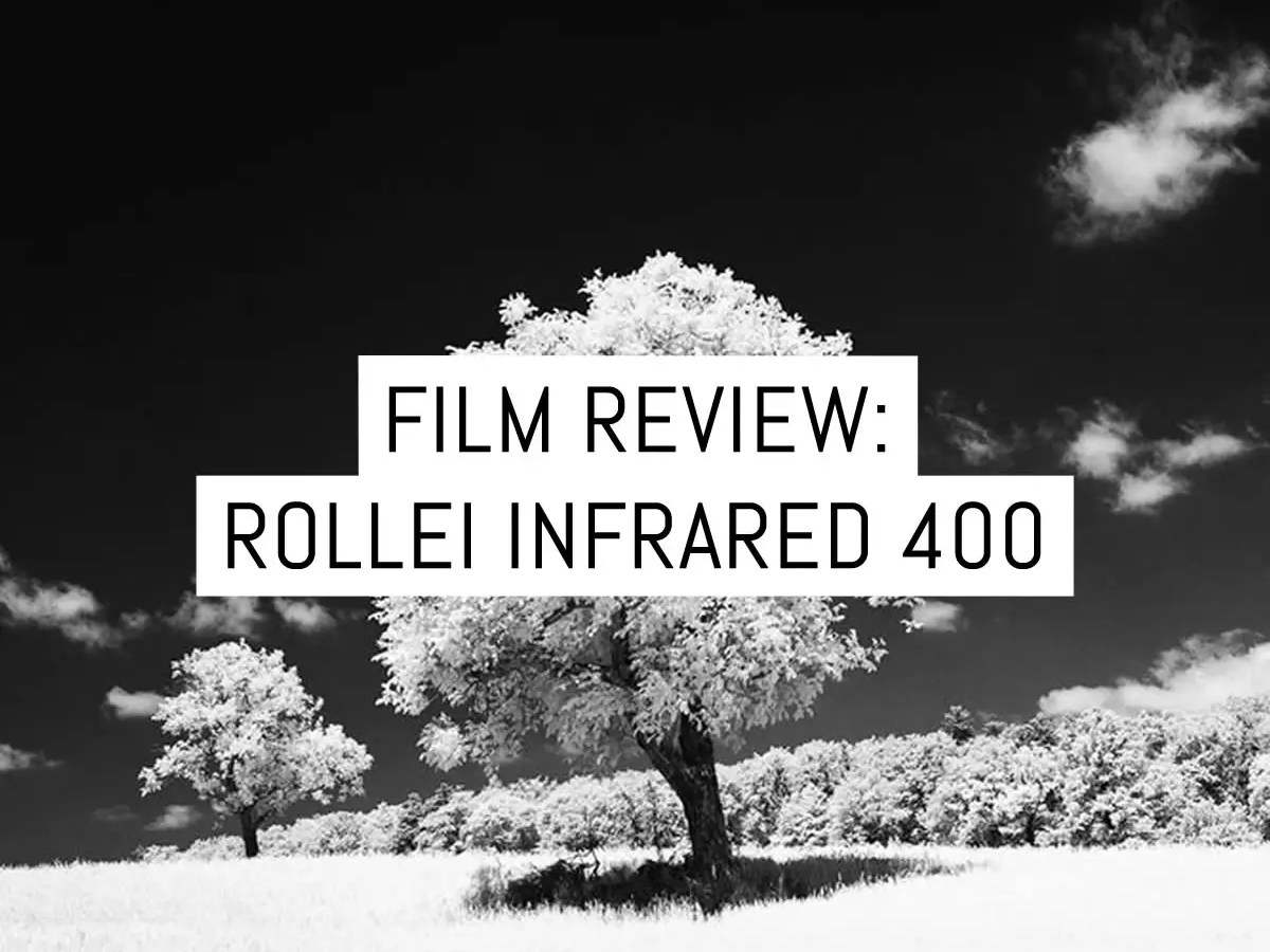 Cover - Film Review - Rollei Infrared 400