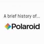 A brief history of...Polaroid