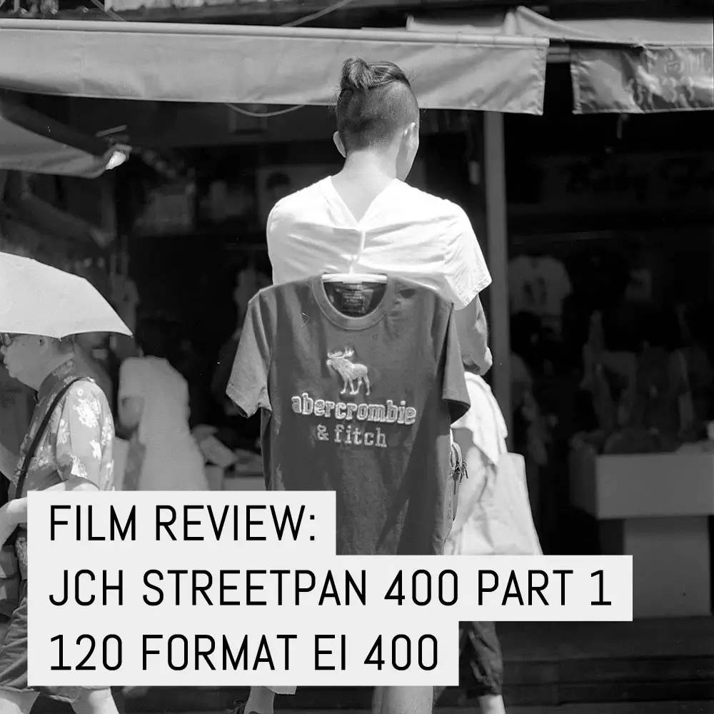 Cover - Film Review- JCH Streetpan 400 Part 1, 120 format EI 400
