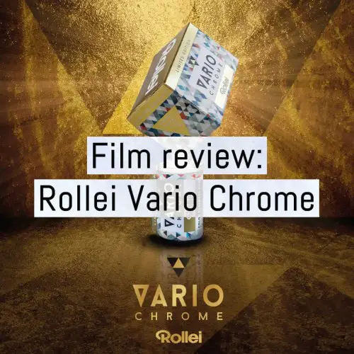 Film review: Rollei Vario Chrome