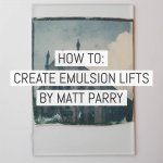 Cover - How to create emulsion lifts