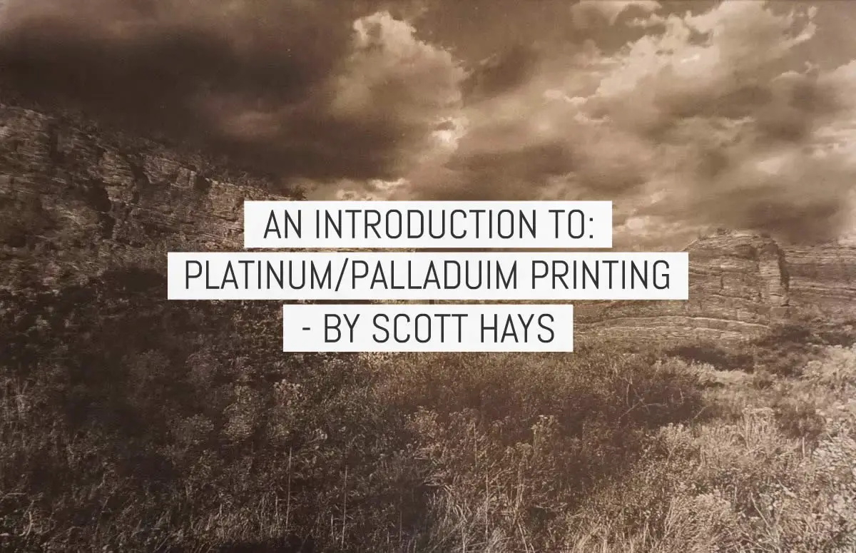 An introduction to Platinum/Palladium printing