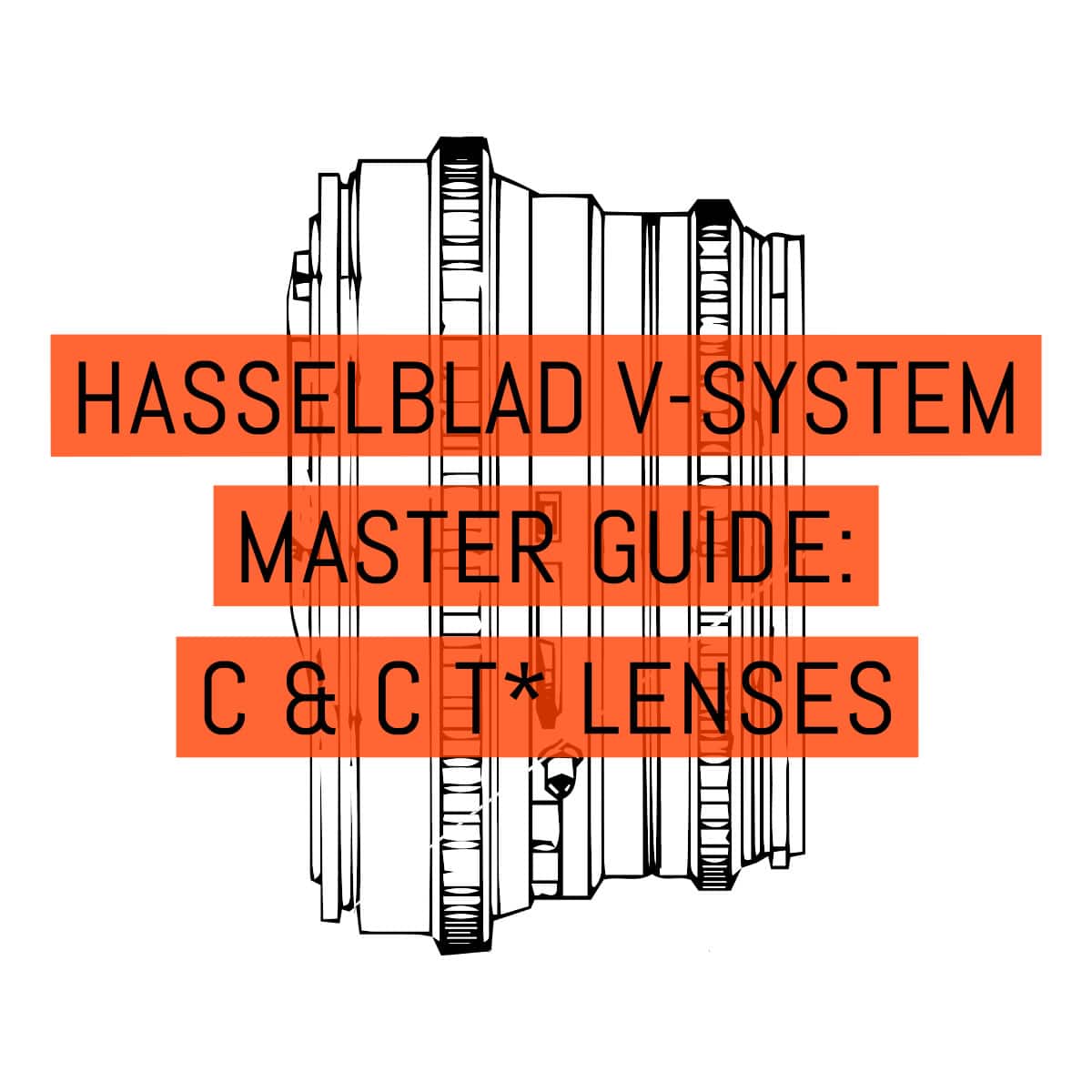Cover - Hasselblad V-System Master Guide - Lenses C + CT* Lenses
