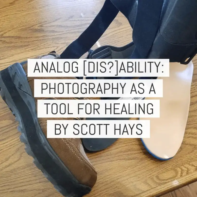 Cover - Analog Ability, Photography as a tool for healing - by Scott Hays