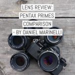 Cover - Lens review - Pentax Primes Comparison