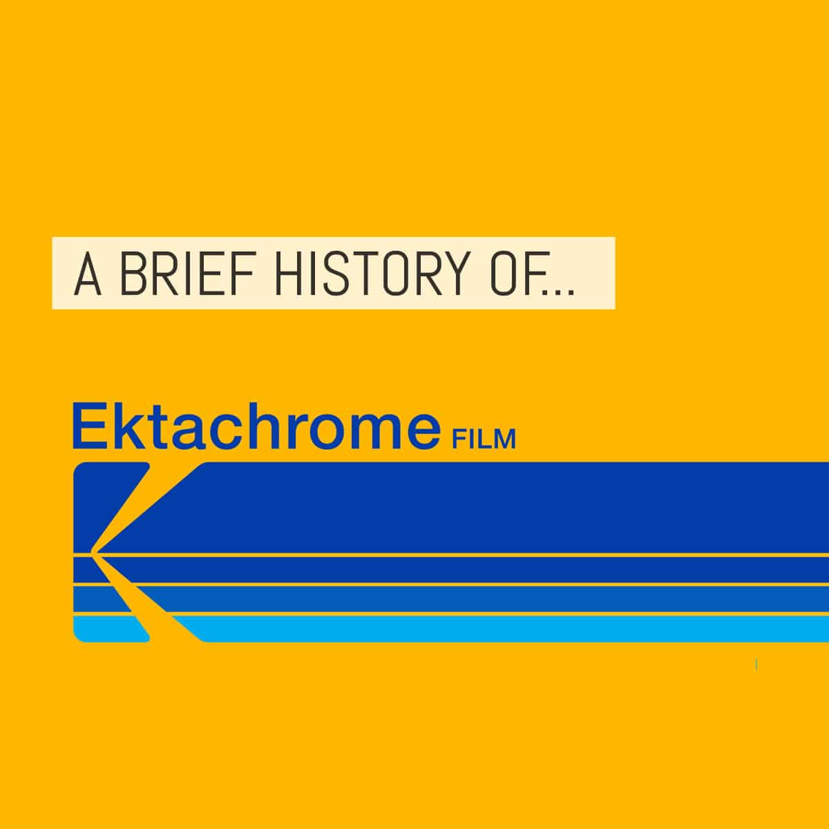 Cover - A brief history of Kodak EKTACHROME