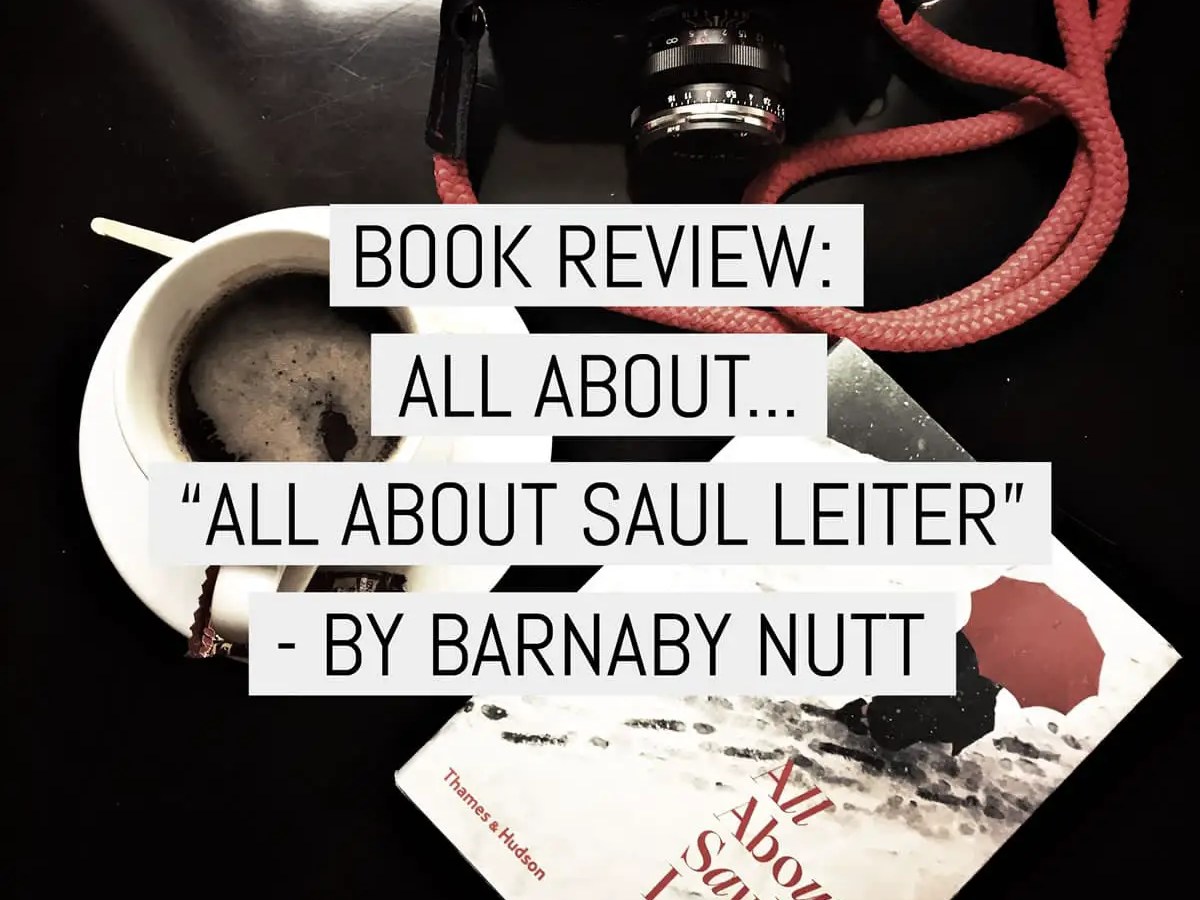 Book Review - All about Saul Leiter