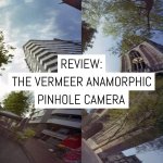 Camera Review - the Vermeer Anamorphic pinhole camera