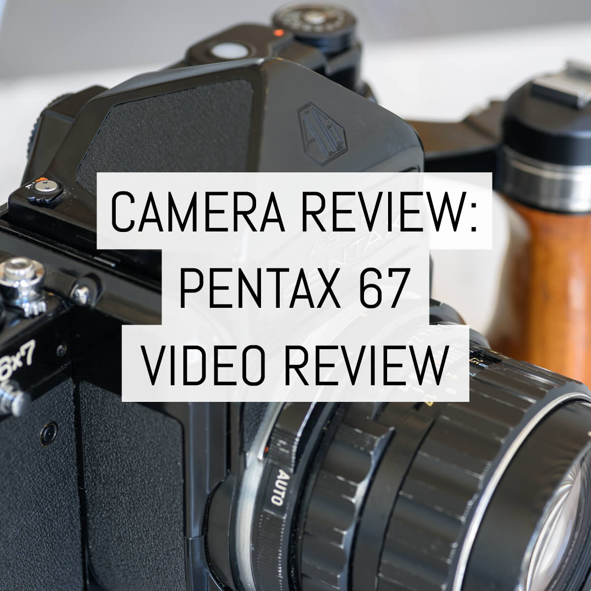 Cover - Camera Review - Pentax 67 Video Review