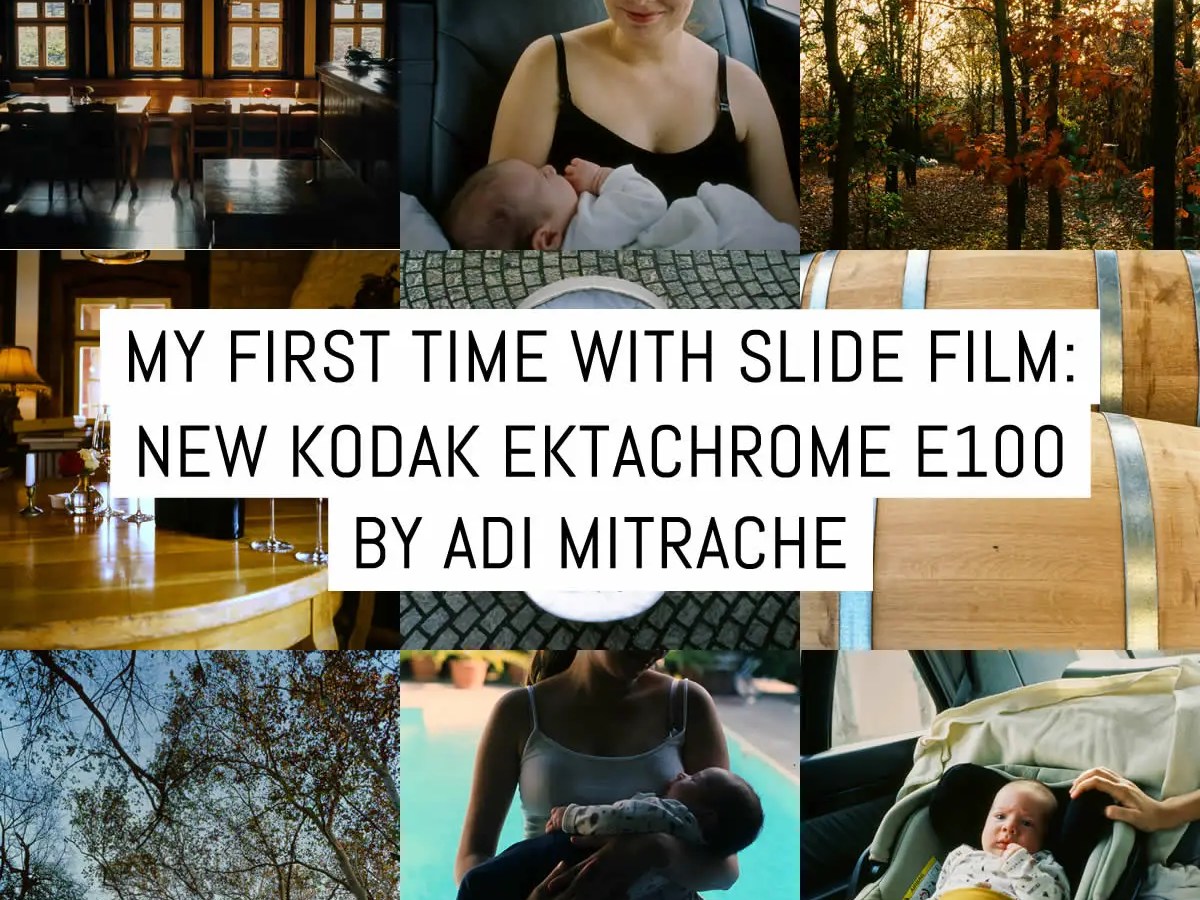 Cover - My first time with slide film- new Kodak EKTACHROME E100 - by Adi Mitrache