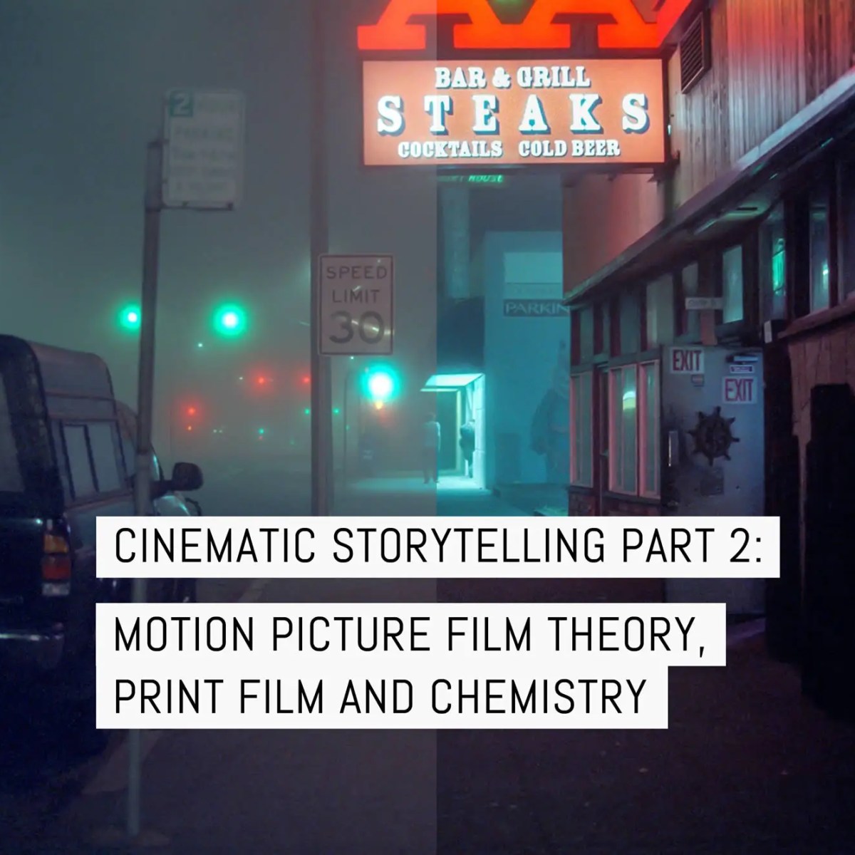 Cover - Cinematic storytelling part 2 - motion picture film, print film and chemistry v3