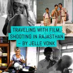 Cover - Traveling with film, shooting in Rajasthan – by Jelle Vonk