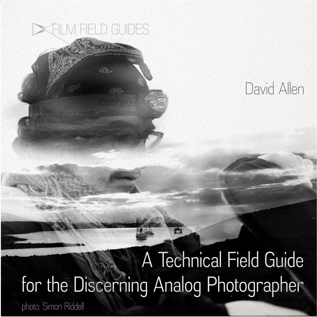A Technical Field Guide for the Discerning Analog Photographer - cover shot