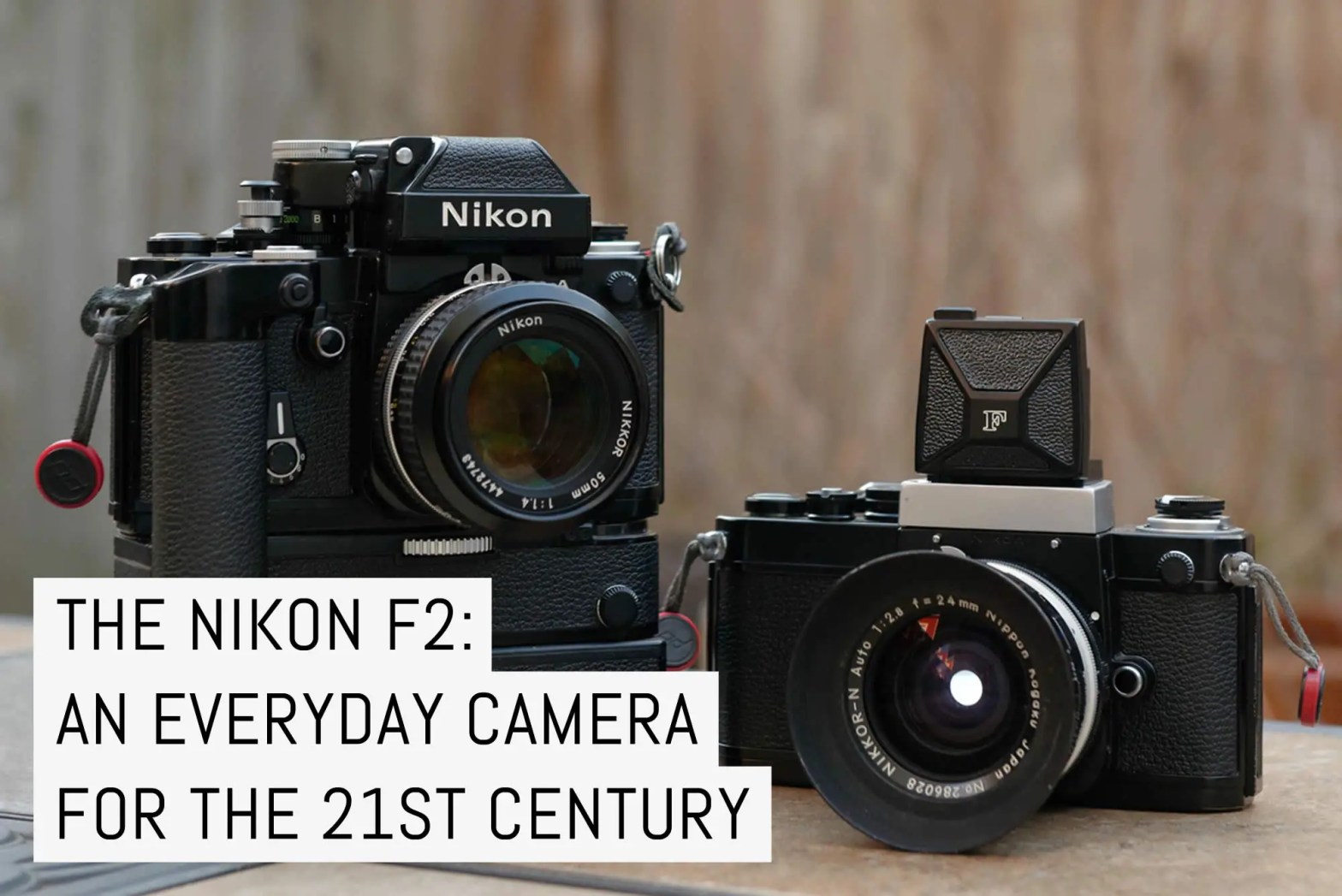 The Nikon F2: an everyday camera for the 21st Century