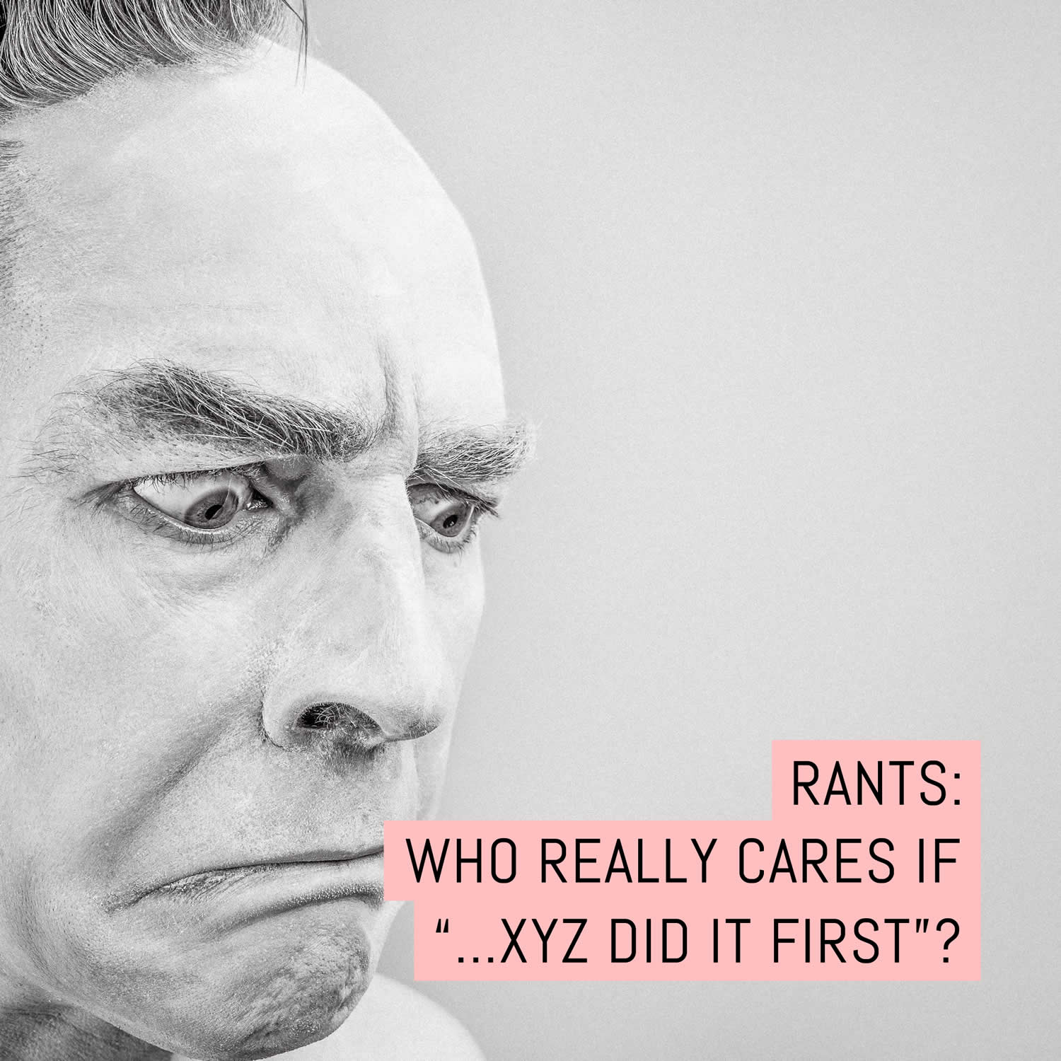 Who really cares if …”XYZ did it first”?