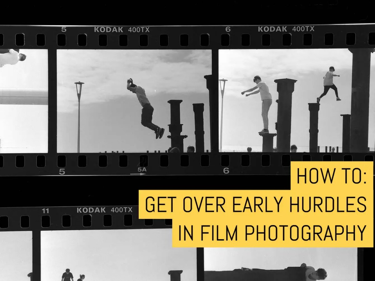 Cover: How to - Get over early hurdles in film photography