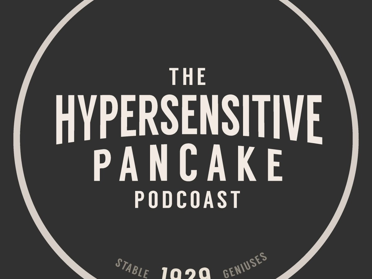 The Hypersensitive Podcast Episode 06: Success and pancakes