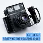 Cover: The GOOSE - Reviewing the Polaroid 600SE