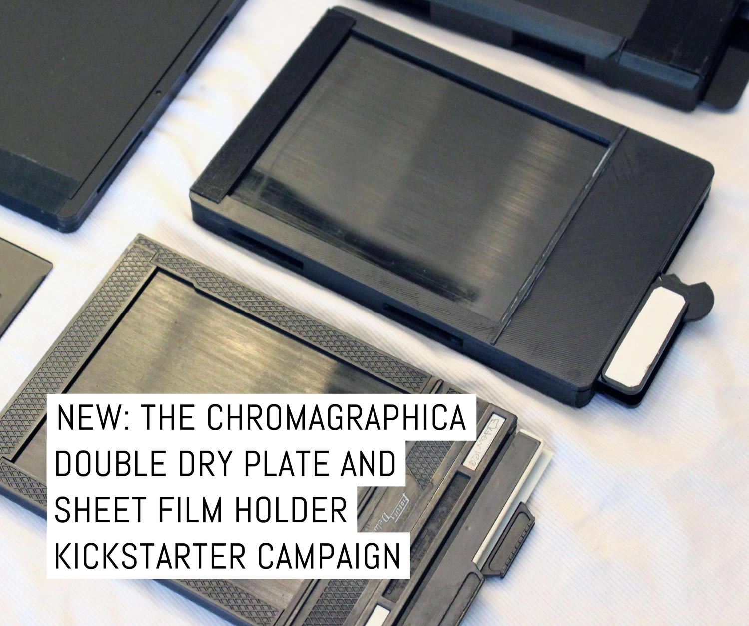 Announcing the ChromaGraphica double dry plate and sheet film holder Kickstarter campaign