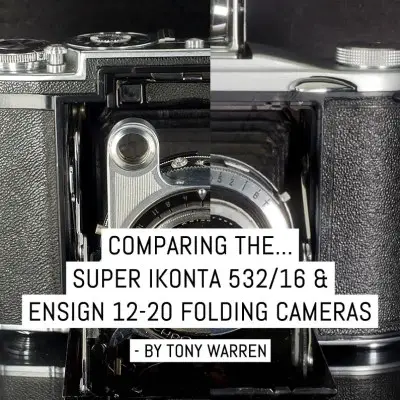 Comparing the Super Ikonta 532-16 and Ensign 12-20 folding cameras
