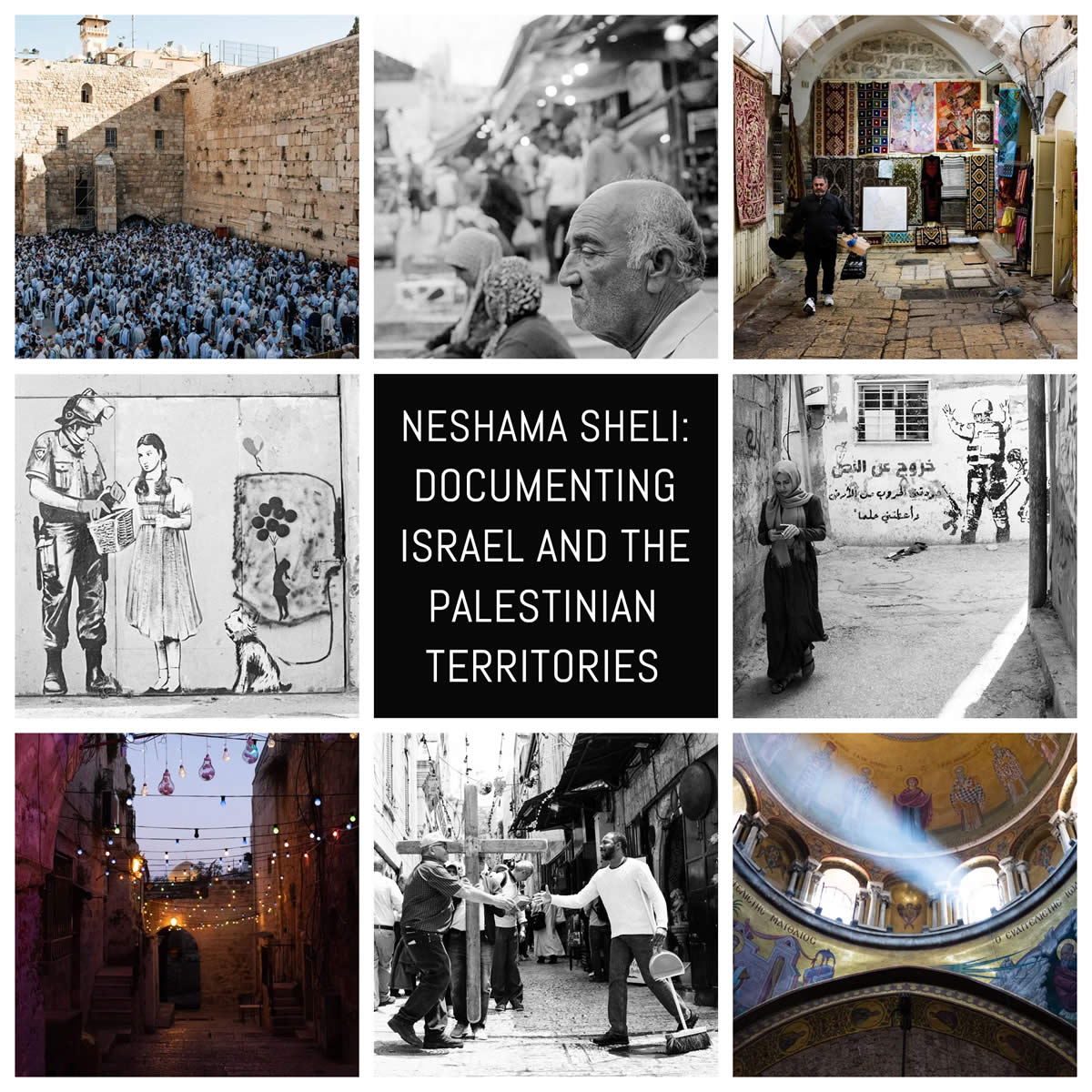 Neshama Sheli: Documenting Israel and the Palestinian territories