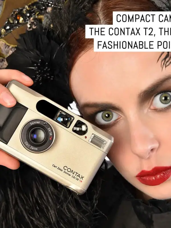 Compact camera mega test: Contax T2, the most fashionable point and shoot in the world??