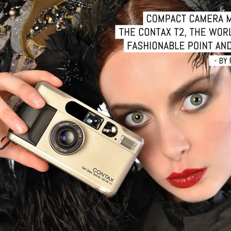 Compact camera mega test: Contax T2, the world’s most fashionable point and shoot??