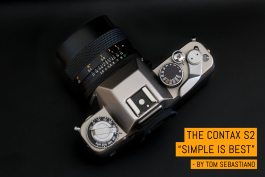 Camera review- the Contax S2, "Simple is Best" - by Tom Sebastiano