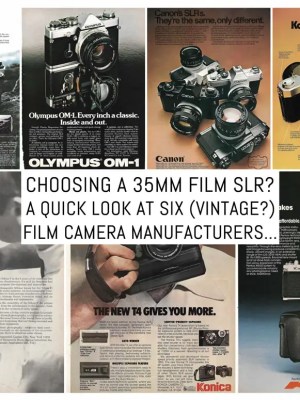 Choosing a 35mm film SLR: A quick look at six vintage film camera manufacturers