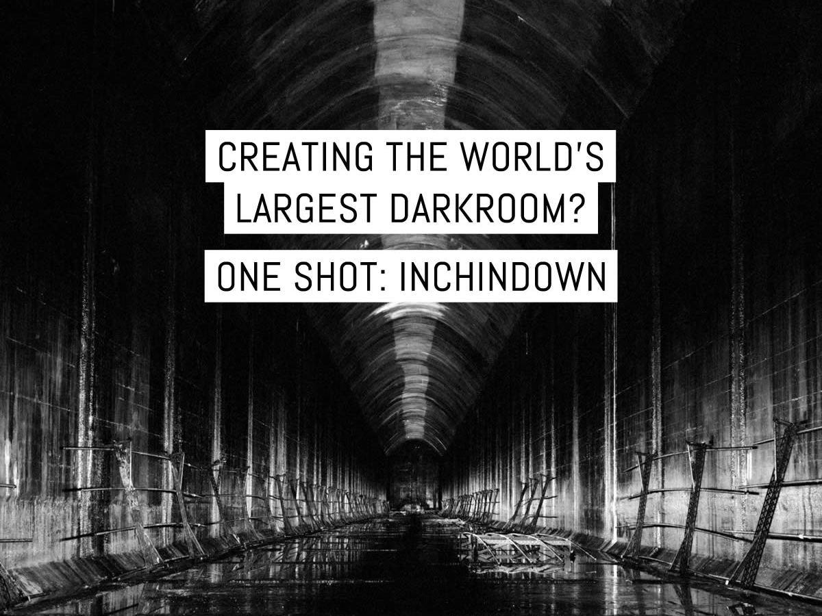 Creating the world's largest darkroom? One Shot: Inchindown