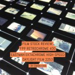 Film stock review: FPP RetroChrome 400 (EASTMAN EKTACHROME High-Speed Daylight Film 2253) - by Simon King