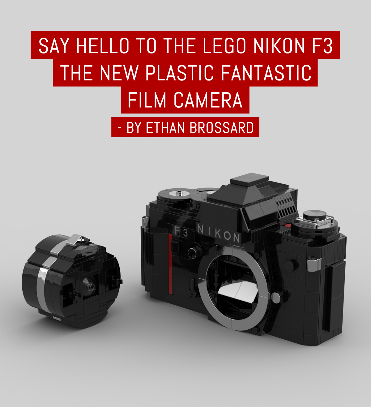 Say hello to the LEGO Nikon F3, the new "plastic fantastic" film camera