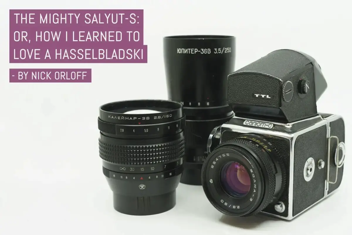 The mighty Salyut-S: Or, how I learned to love a Hasselbladski