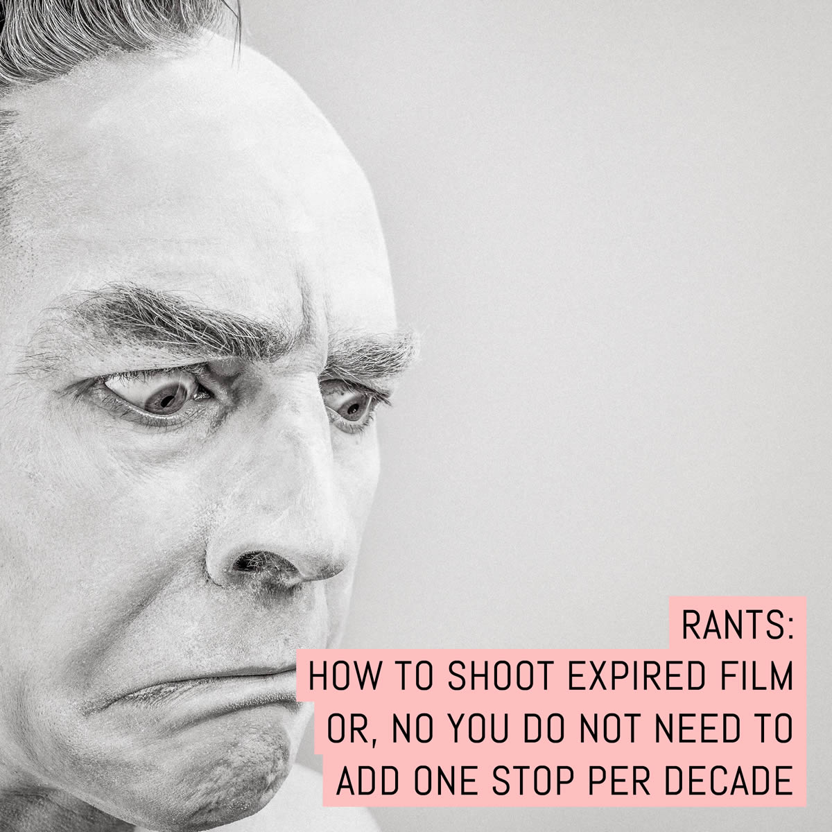 Rants: How to shoot expired film or, no you do not need to add one stop per decade