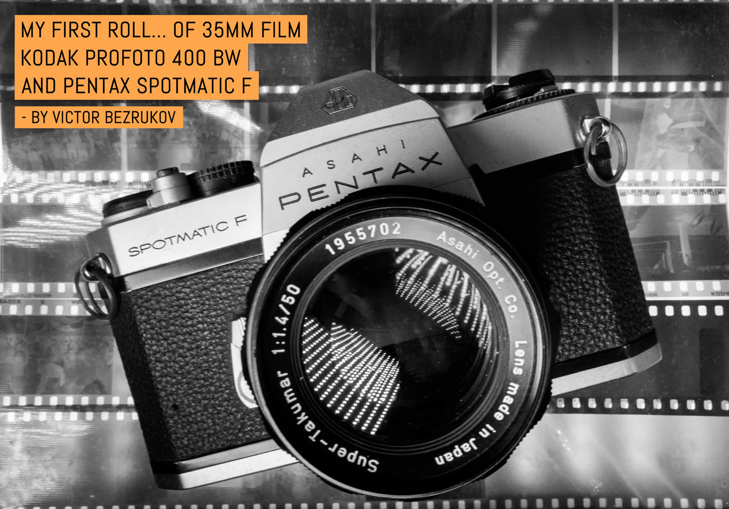 My first roll… Of 35mm film: Kodak ProFoto 400 BW and Pentax Spotmatic F