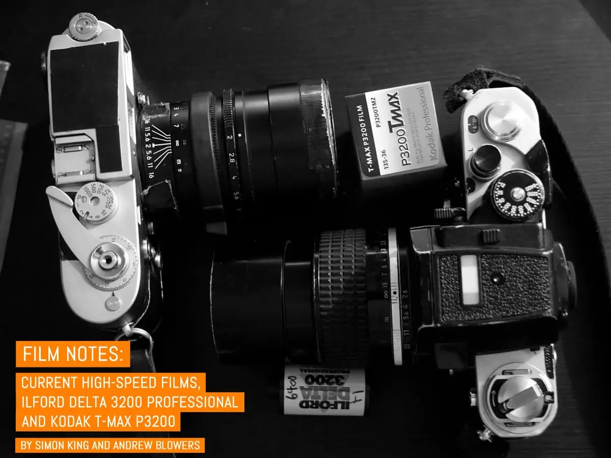 Film Notes: Current high-speed films, ILFORD Delta 3200 Professional and Kodak T-MAX P3200 - by Simon King and Andrew Blowers
