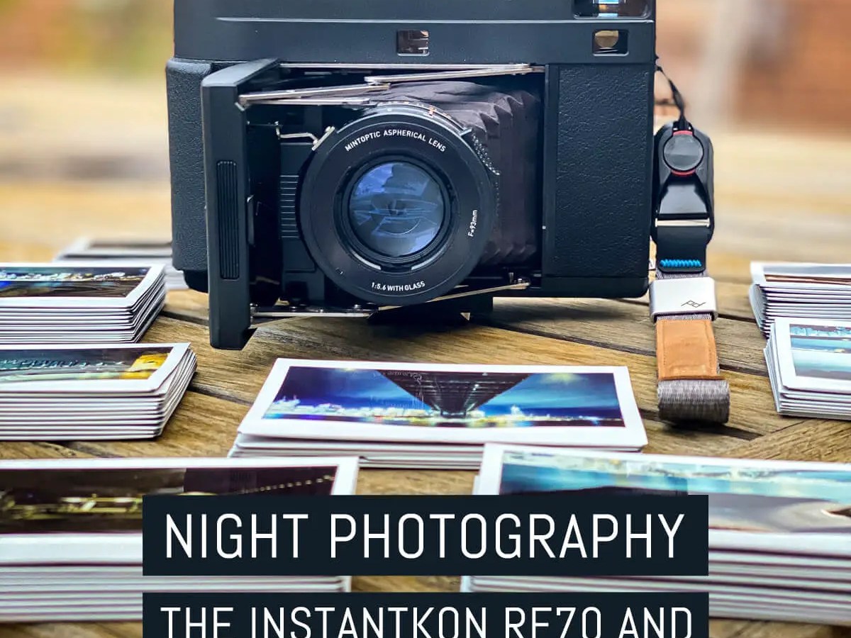 NIGHT PHOTOGRAPHY WITH THE MINT CAMERA INSTANTKON RF70 AND FUJIFILM INSTAX WIDE FILM
