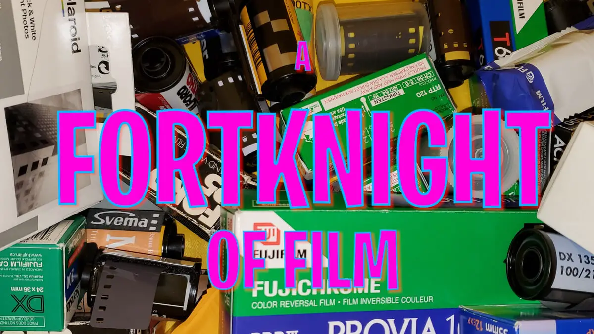 How to shoot a film shooting marathon: A FortKnight of Film