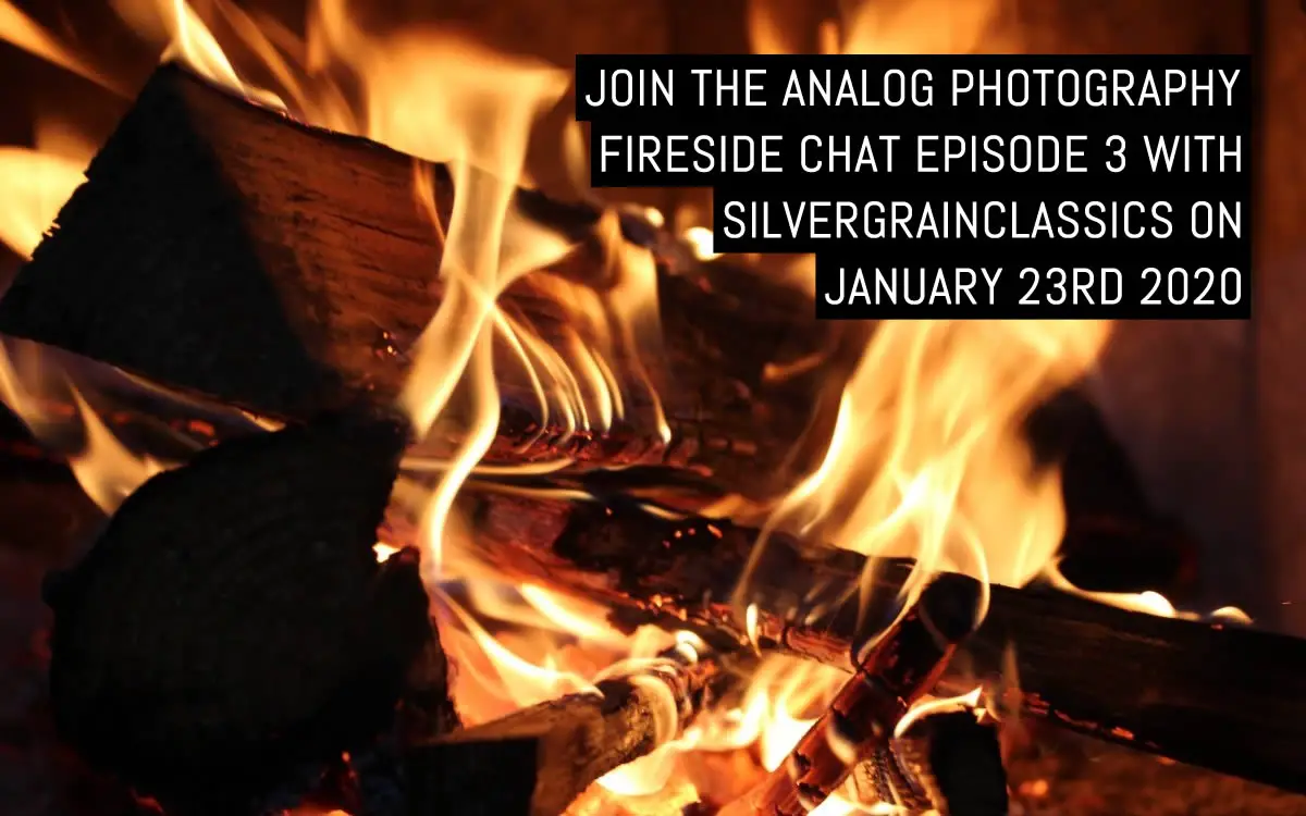 Join the Analog Photography Fireside Chat Episode 3 with SilvergrainClassics on Saturday Jan 23rd