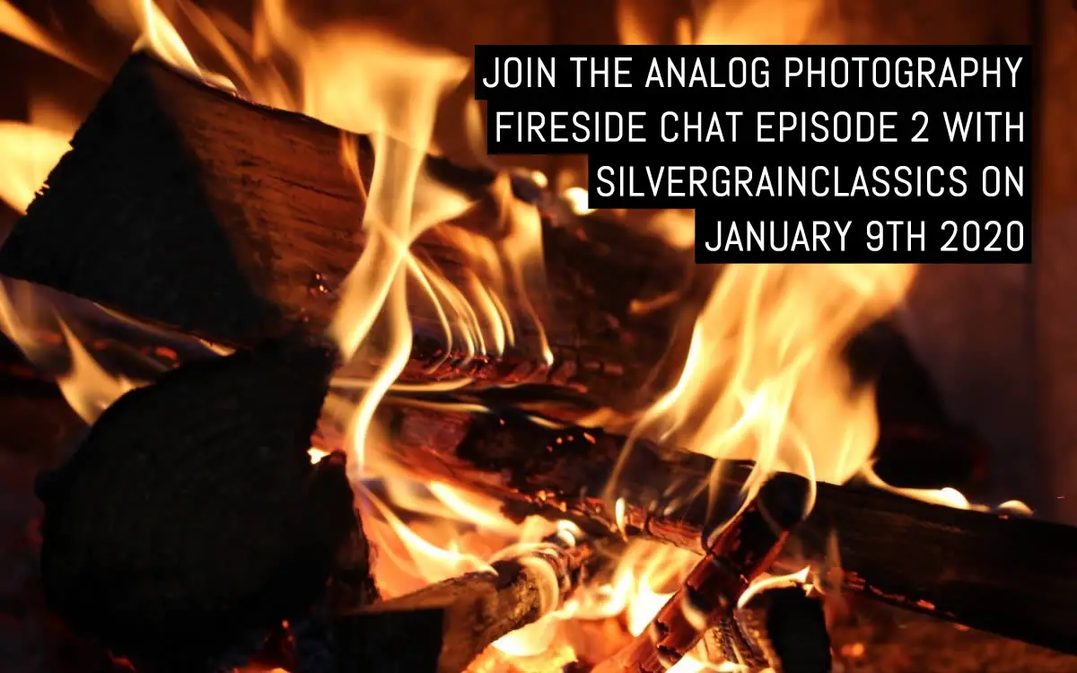 Join the Analog Photography Fireside Chat Episode 2 with SilvergrainClassics on Jan 9th 2021
