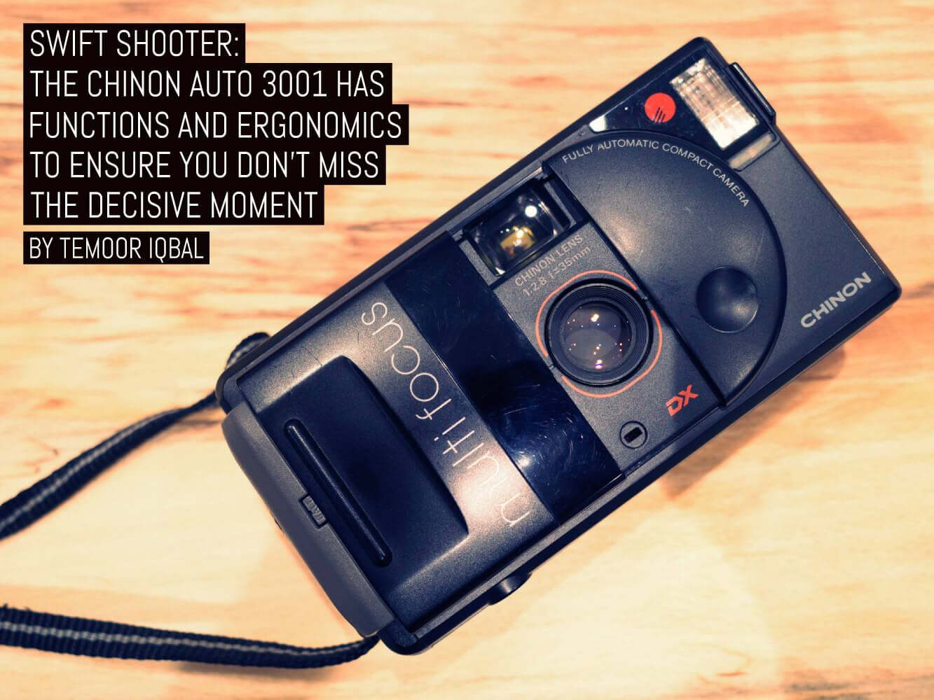 Swift shooter: The Chinon Auto 3001 has the functions and ergonomics to ensure you don’t miss the decisive moment