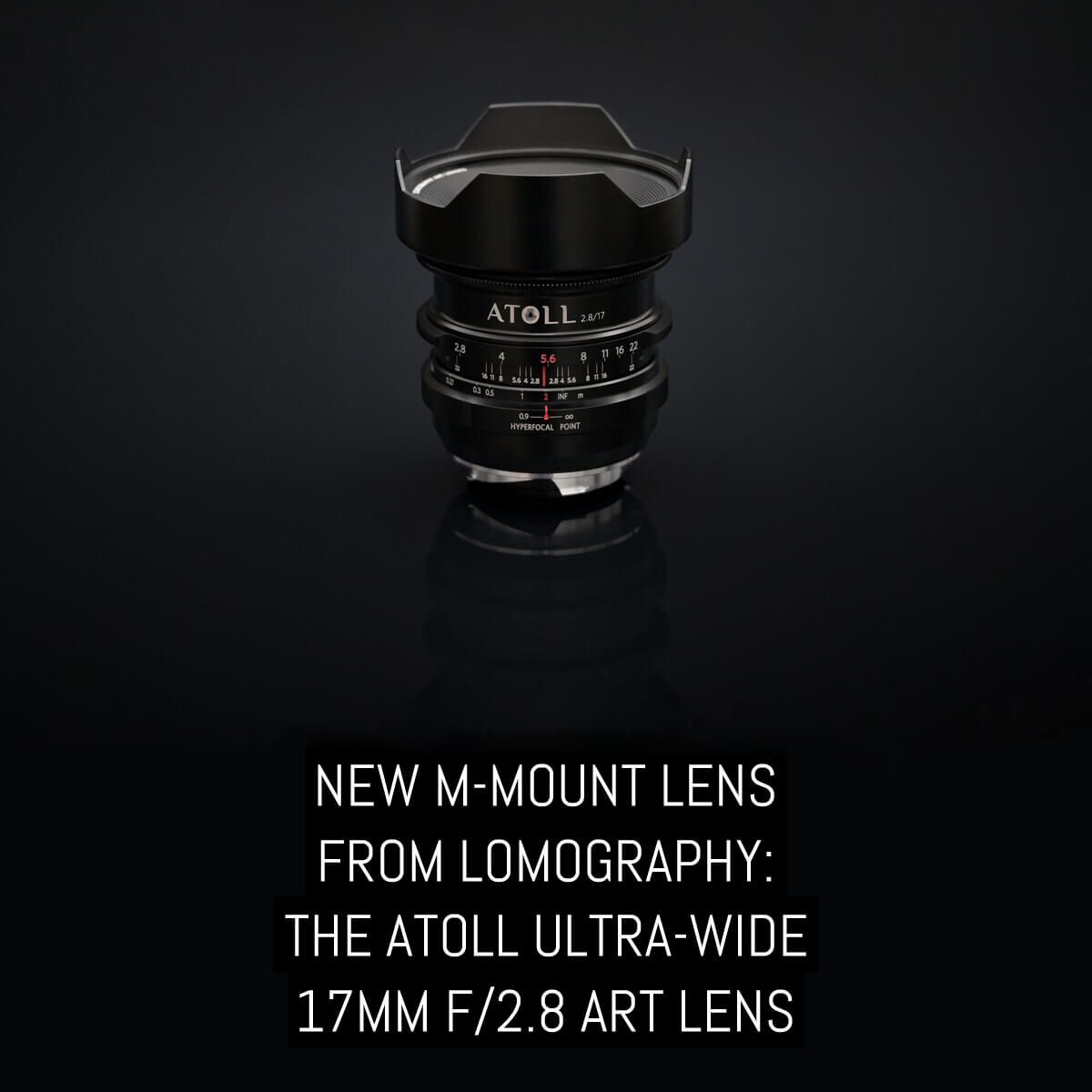 New M-mount lens from Lomography: The Atoll Ultra-Wide 17mm f/2.8 Art Lens