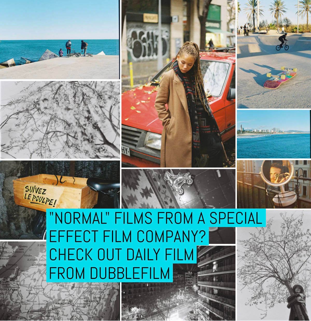 “Normal” films from a special effect film company? Check out DAILY film from dubblefilm