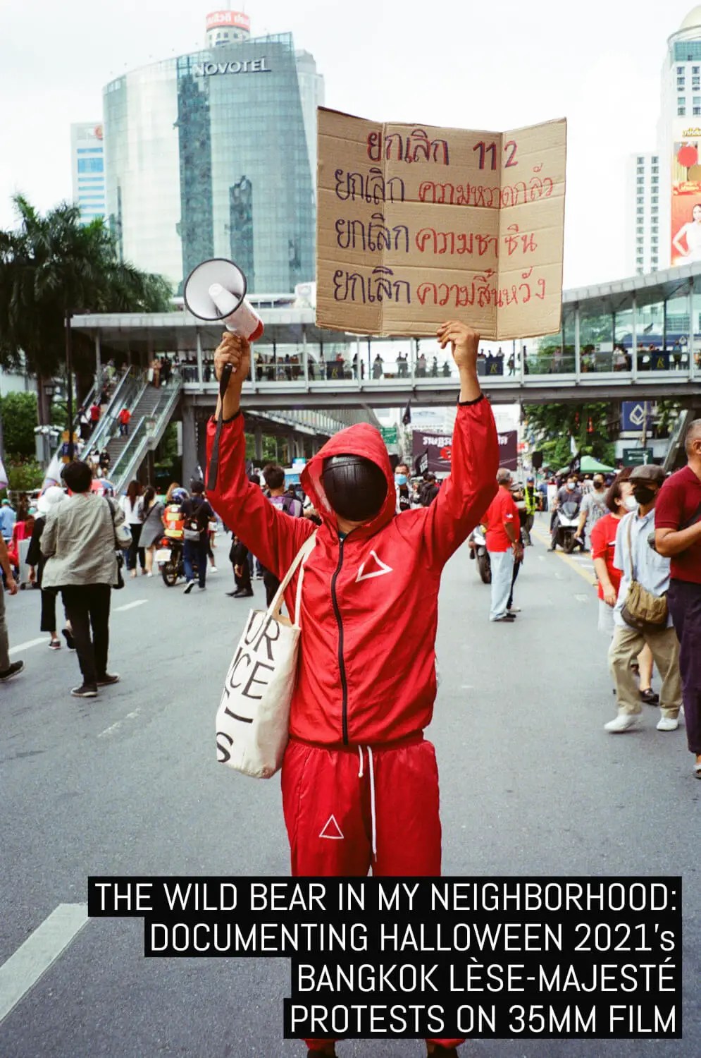 The wild bear in my neighborhood: Documenting Halloween 2021’s Bangkok lèse-majesté protests on 35mm film