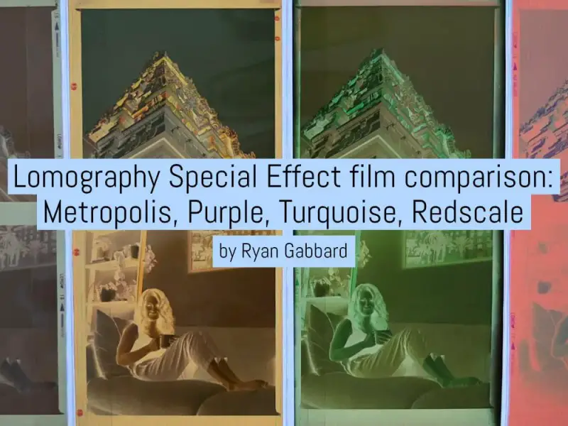 Lomography Special Effect film comparison- Metropolis, Purple, Turquoise, Redscale - by Ryan Gabbard